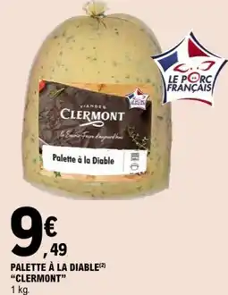 E.Leclerc CLERMONT Palette à la Diable offre
