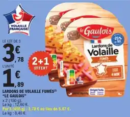 E.Leclerc Le Gaulois Lardons de Volaille Fumés offre
