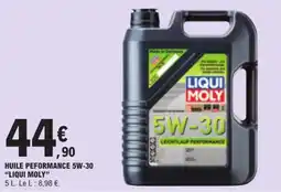 E.Leclerc LIQUI MOLY HUILE PERFORMANCE 5W-30 offre