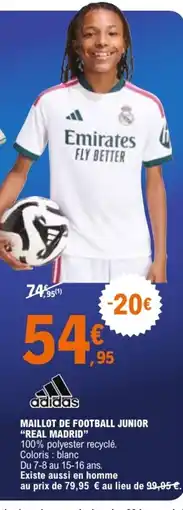 E.Leclerc Sport adidas MAILLOT DE FOOTBALL JUNIOR "REAL MADRID" offre