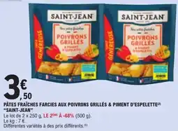 E.Leclerc SAINT-JEAN PÂTES FRAÎCHES FARCIES AUX POIVRONS GRILLÉS & PIMENT D'ESPELETTE offre