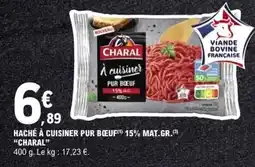 E.Leclerc CHARAL HACHÉ À CUISINER PUR BŒUF offre