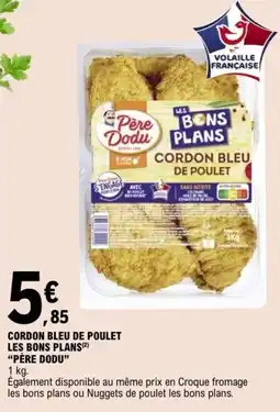 E.Leclerc PÈRE DODU CORDON BLEU DE POULET offre