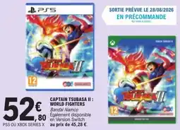 E.Leclerc Bandai Namco CAPTAIN TSUBASA II : WORLD FIGHTERS offre