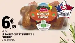 E.Leclerc LIONOR Le poulet cuit et fumé offre