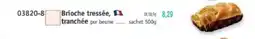 Maximo Brioche tressee tranchee offre