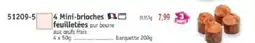Maximo 4 mini-brioches feuilletees offre