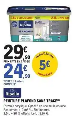 E.Leclerc Brico Ripolin - peinture plafond sans trace offre