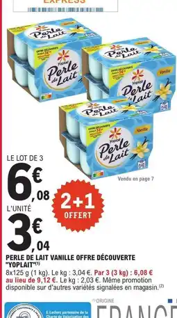 E.Leclerc Express Yoplait - perle de lait vanille offre découverte op'làit offre
