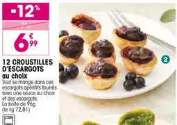 Croque Gel 12 CROUSTILLES D'ESCARGOTS offre