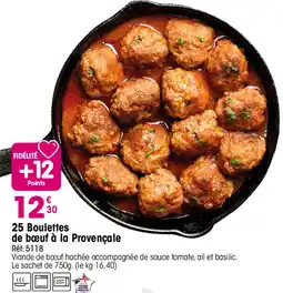 Croque Gel Viande Bovine Française Boulettes de bœuf à la Provençale offre