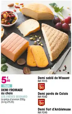 Croque Gel LES FRÈRES BERNARD DEMI FROMAGE offre