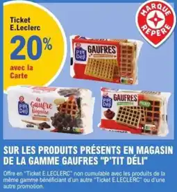 E.Leclerc Express P'tit Déli Gaufres offre