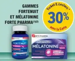 E.Leclerc Parapharmacie FORTÉ PHARMA FORTÉNUIT ET MÉLATONINE offre