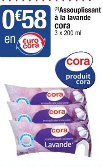 Cora x Carrefour Assouplissant à la lavande offre