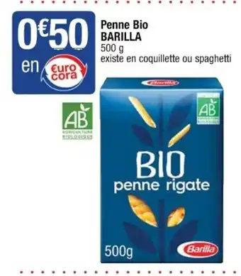 Cora x Carrefour Penne Bio Barilla offre