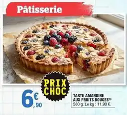 E.Leclerc Tarte amandine aux fruits rouges offre