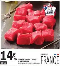 E.Leclerc Viande bovine: pièce à brochette offre