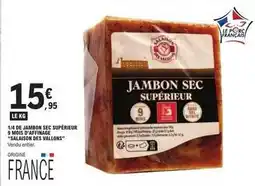 E.Leclerc Salaison des vallons - jambon sec supérieur offre