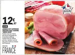 E.Leclerc Jambon cuit supérieur traiteur avec couenne offre