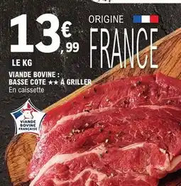 E.Leclerc Viande bovine basse cote ★★★ à griller offre
