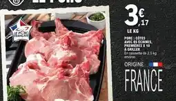 E.Leclerc Porc: côtes avec os échines, parenières x 10 a griller offre
