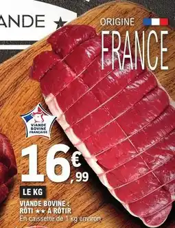 E.Leclerc Viande bovine: rôti offre