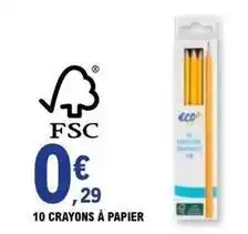 E.Leclerc 10 crayons a papier offre