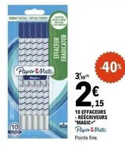 E.Leclerc Paper mate - 10 effaceurs reecriveurs offre