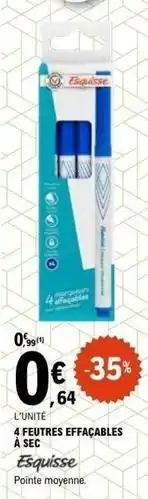 E.Leclerc Esquisse - 4 feutres effacables a sec offre