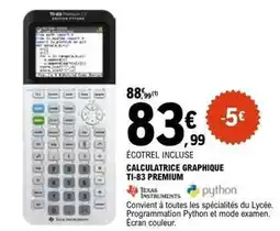 E.Leclerc Texas instruments - ecotreil incluse calculatrice graphique ti-83 premium offre