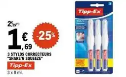 E.Leclerc Tipp-ex - 3 stylos correcteurs shaken squeeze offre