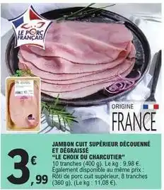 E.Leclerc Jambon cuit supérieur découenné et dégraissé offre