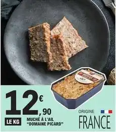 E.Leclerc Picard - muché à l'ail domaine offre