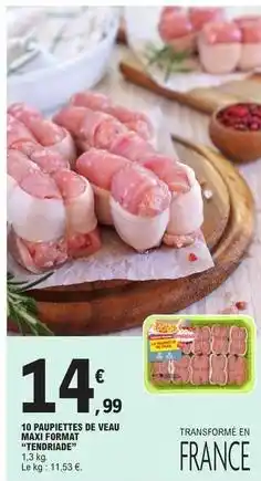 E.Leclerc Tendriade - 10 paupiettes de veau maxi format offre