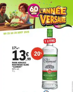 E.Leclerc Clément - rhum agricole martinique blanc offre