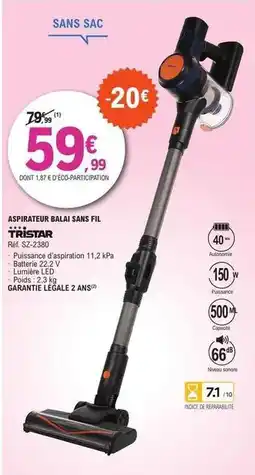 E.Leclerc Tristar - aspirateur balai sans fil offre