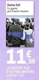 E.Leclerc Folio - la guerre par d'autres moyens karine tuil offre