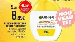 E.Leclerc Garnier - fluide perfecteur teinté offre