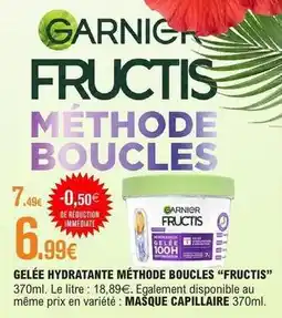 E.Leclerc Fructis - gelée hydratante méthode boucles offre