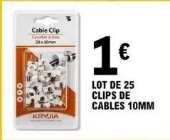 E.Leclerc Lot de 25 clips de cables 10mm offre