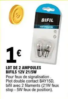 E.Leclerc Lot de 2 ampoules bifils 12v 21/5w offre