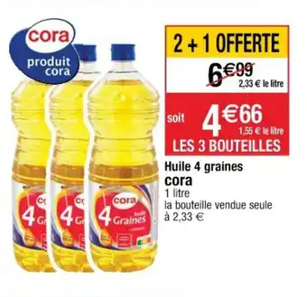 Cora x Carrefour Huile 4 Graines offre