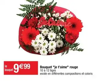 Cora x Carrefour Bouquet Je t'Aime Rouge offre