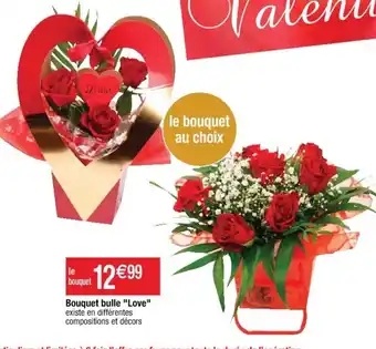 Cora x Carrefour Bouquet Bulle Love offre