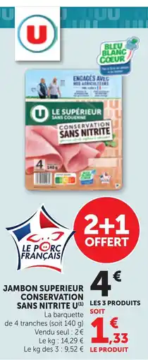 Bi1 U Jambon supérieur offre