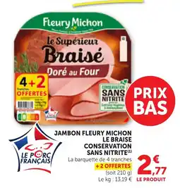 Bi1 Fleury Michon Jambon Le Braisé offre