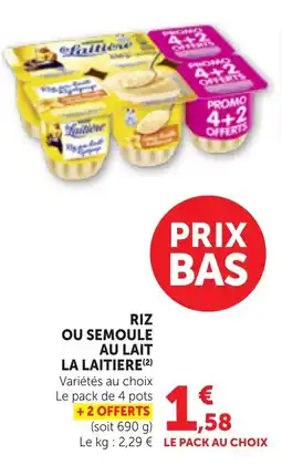 Bi1 LA LAITIERE RIZ OU SEMOULE AU LAIT offre