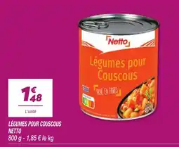 Netto Netto Légumes pour Couscous offre