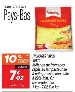 Netto Netto FROMAGES RÂPÉS offre